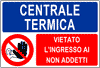 cartello di limitazione accesso