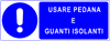 cartello obbligo usare pedana e guanti isolanti