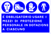 cartello obbligo di utlizzo dei mezzi di protezione in dotazione